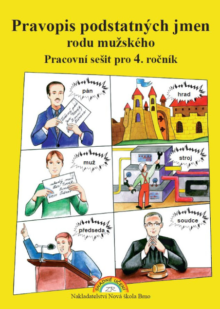 Pravopis podstatných jmen rodu mužského – pracovní sešit