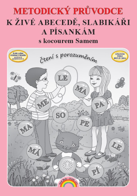 Metodický průvodce k Živé abecedě, Slabikáři a Písankám s kocourem Samem (2. vydání)