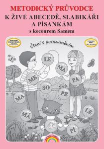 Metodický průvodce k Živé abecedě, Slabikáři a Písankám s kocourem Samem (2. vydání)