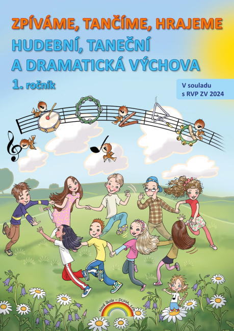 Hudební výchova 1, Zpíváme, tančím, hrajeme - pracovní učebnice