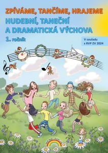 Hudební výchova 1, Zpíváme, tančím, hrajeme - pracovní výchova